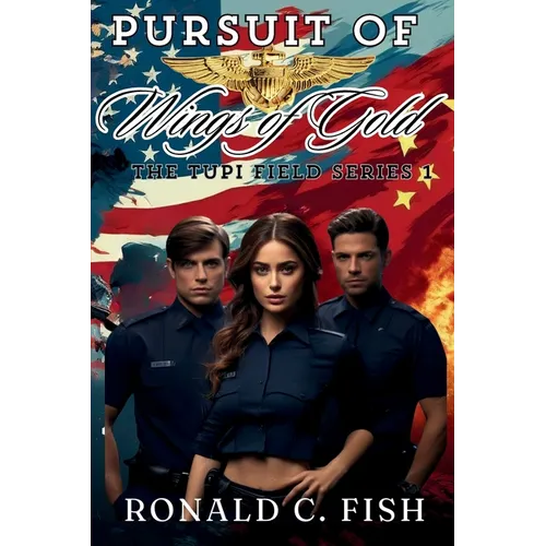 Pursuit Of Wings Of Gold: The Tupi Field Series 1