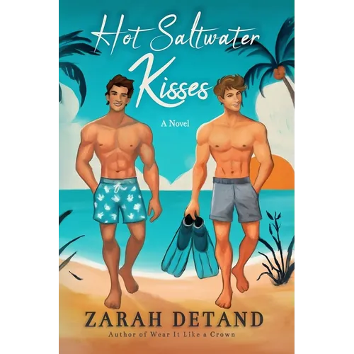 Hot Saltwater Kisses: Summer, Secret Identities, and Island Vibes - An MM Romance