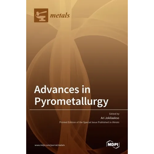 Advances in Pyrometallurgy