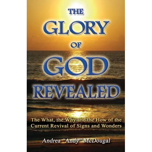 The Glory of God Revealed