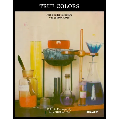 True Colors: Color in Photography from 1849 to 1955