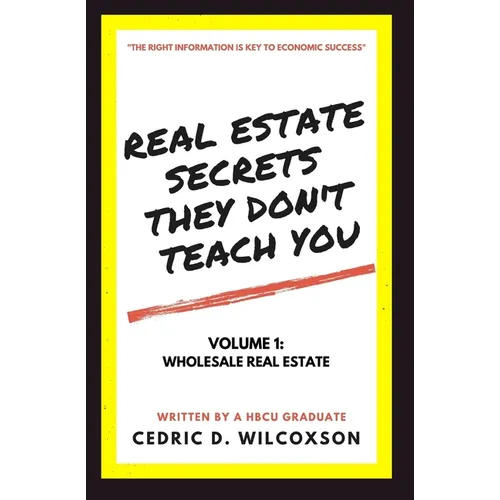 Real Estate Secrets They Don't Teach You