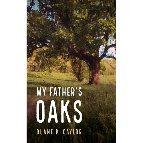 My Father's Oaks
