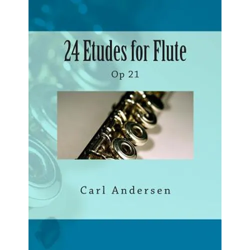 24 Etudes for Flute: Op 21