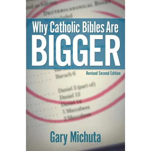 Why Catholic Bibles Are Bigger