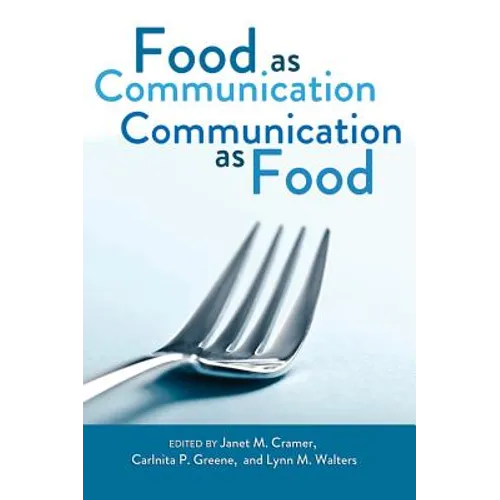Food as Communication- Communication as Food