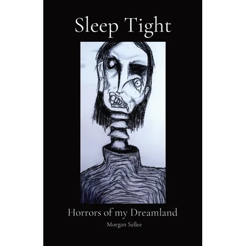 Sleep Tight: Horrors of my Dreamland