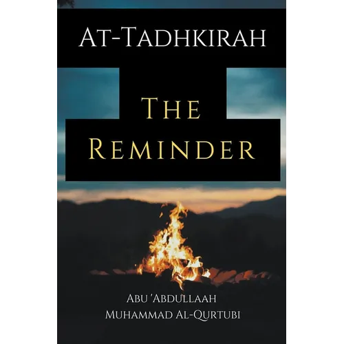At-Tadhkirah the Reminder