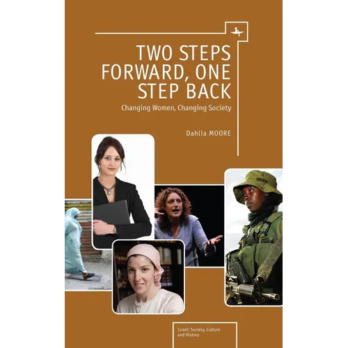 Two Steps Forward, One Step Back: Changing Women, Changing Society