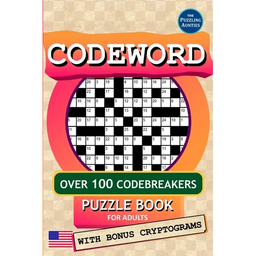 Codeword Puzzle Book for Adults: Over 100 Classic Coded Crosswords (Codebreakers) - With Bonus Cryptograms (US version)