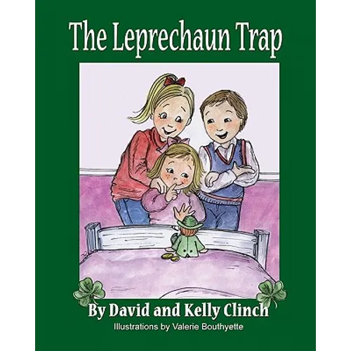 The Leprechaun Trap: A Family Tradition For Saint Patrick's Day