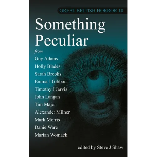 Great British Horror 10: Something Peculiar