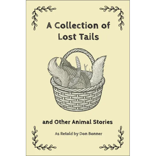 A Collection of Lost Tails: And Other Animal Stories