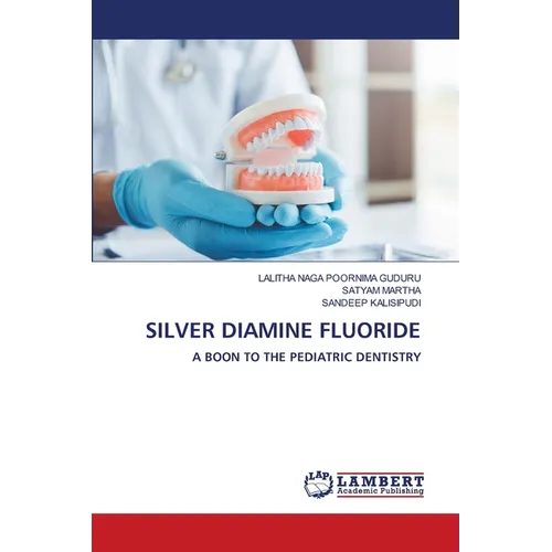 Silver Diamine Fluoride