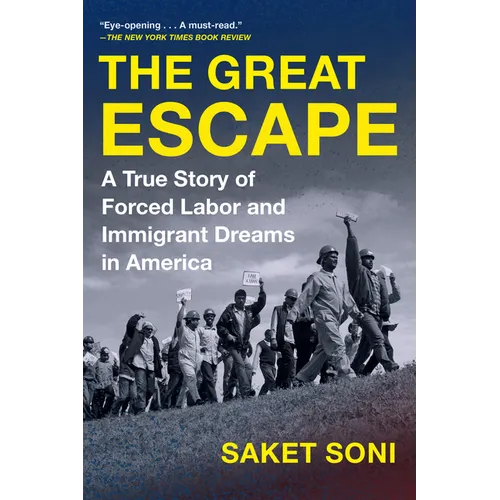 The Great Escape: A True Story of Forced Labor and Immigrant Dreams in America
