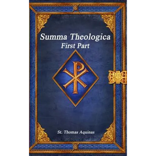 Summa Theologica: First Part
