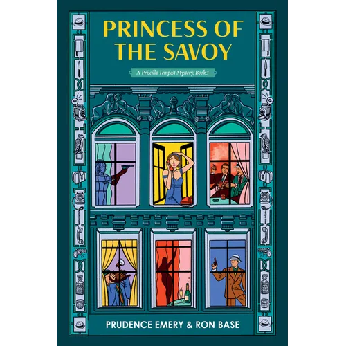 Princess of the Savoy: A Priscilla Tempest Mystery, Book 3
