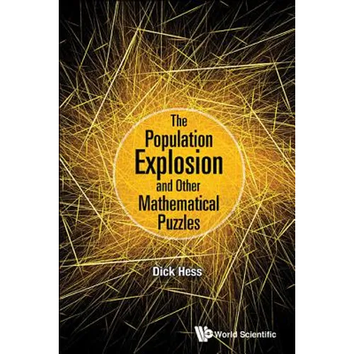 The Population Explosion and Other Mathematical Puzzles