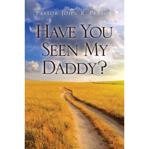 Have You Seen My Daddy?