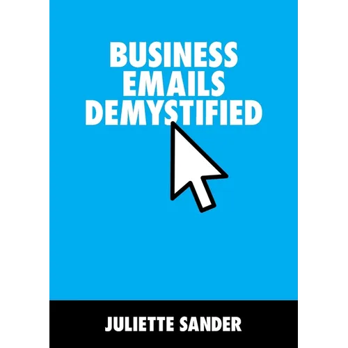 Business Emails Demystified