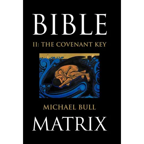 Bible Matrix II: The Covenant Key