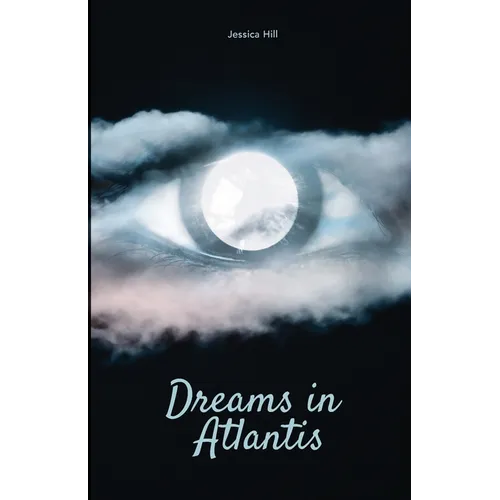 Dreams in Atlantis