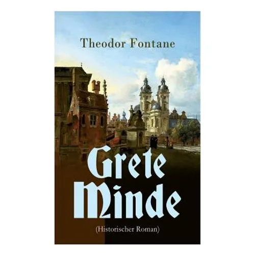 Grete Minde (Historischer Roman)