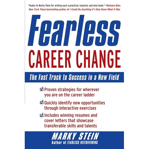 Fearless Career Change: The Fast Track to Success in a New Field