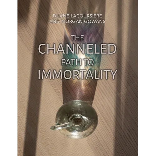 The Channeled Path to Immortality