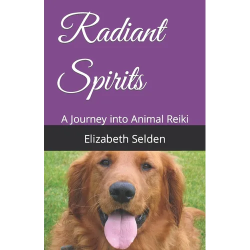 Radiant Spirits: A Journey into Animal Reiki