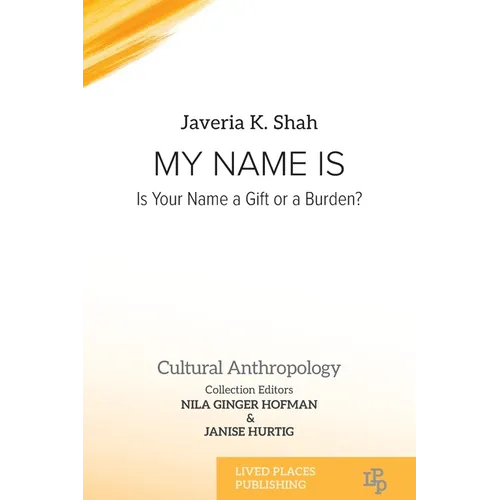 My Name Is: Is Your Name a Gift or a Burden?