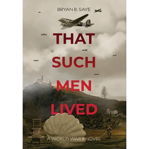 That Such Men Lived