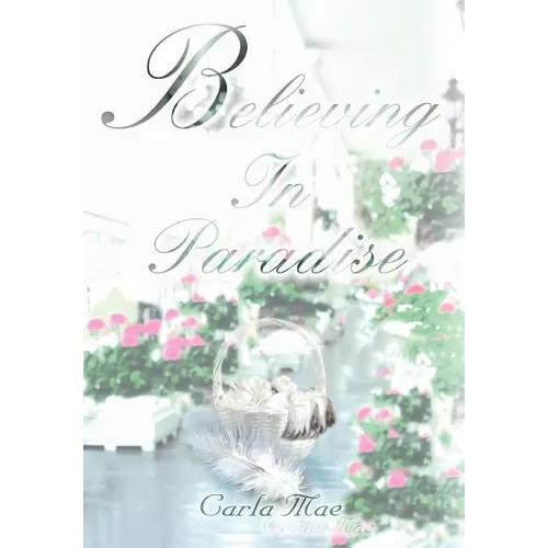 Believing In Paradise