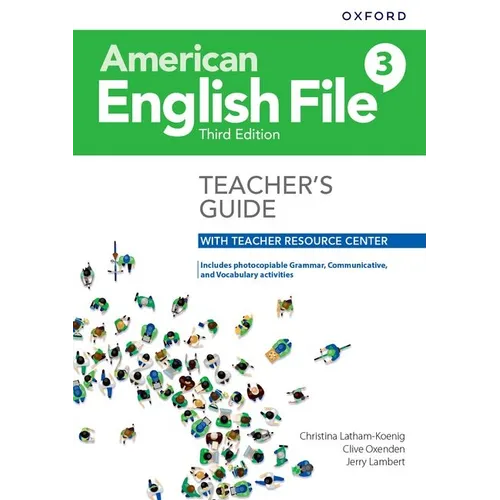 American English File Level 3 Teacher's Guide with Teacher Resource Center