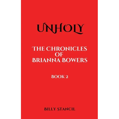 Unholy: Chronicles of Brianna