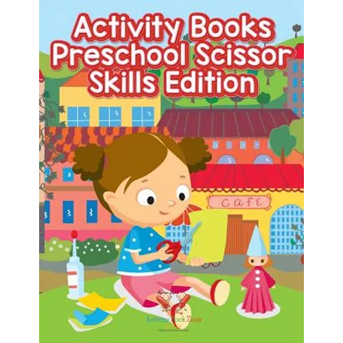 Activity Books Preschool Scissor Skills Edition