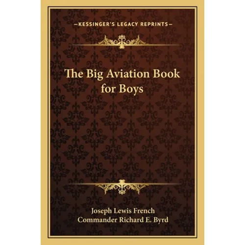 The Big Aviation Book for Boys