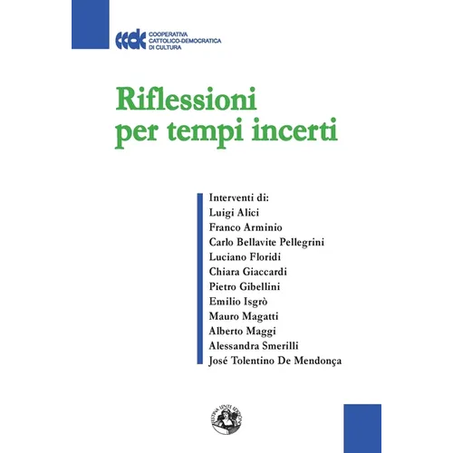 Riflessioni per tempi incerti