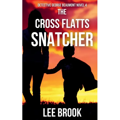 The Cross Flatts Snatcher