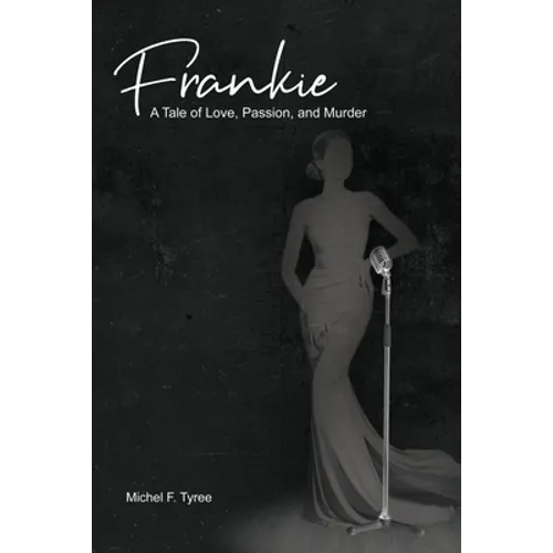 Frankie: A Tale of Love, Passion, and Murder