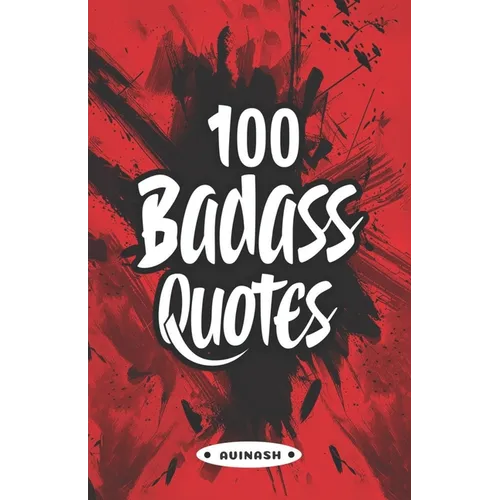 100 Badass Quotes