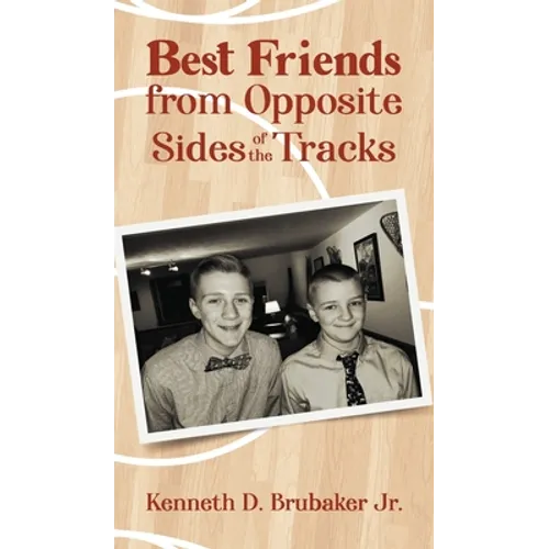 Best Friends from Opposite Sides of the Tracks