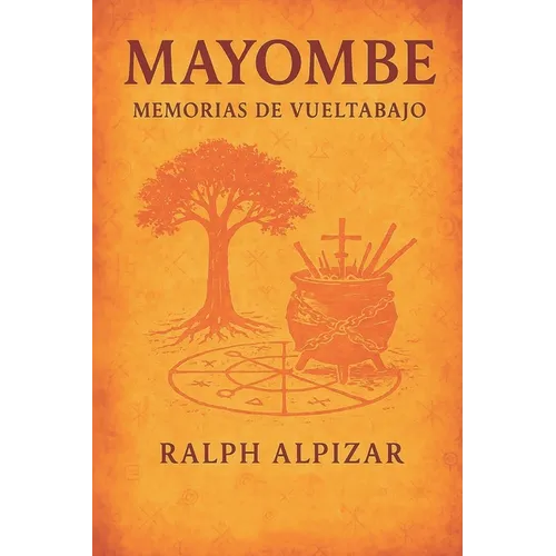 Mayombe: Memorias de Vueltabajo