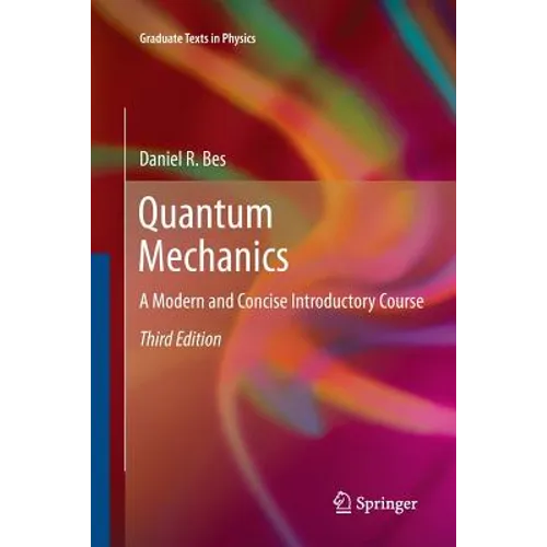 Quantum Mechanics: A Modern and Concise Introductory Course