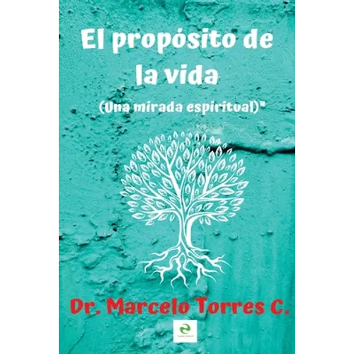 El propósito de la vida: una mirada espiritual