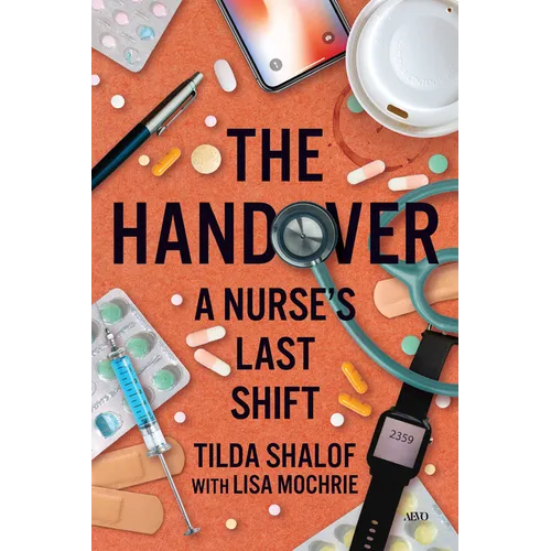 The Handover: A Nurse's Last Shift