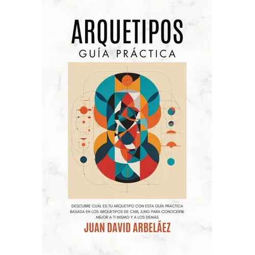 Arquetipos: Guía Práctica