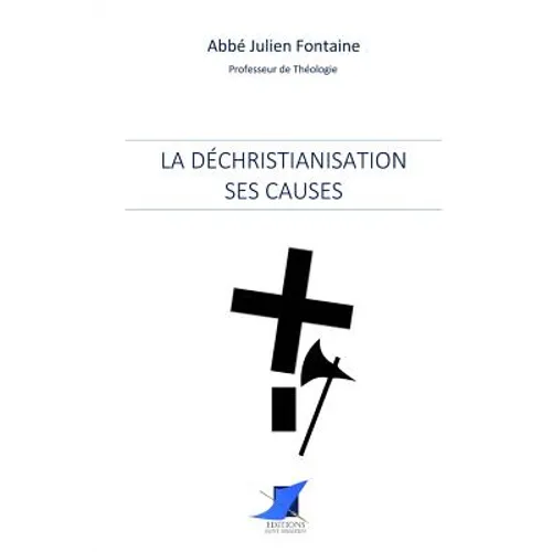 La déchristianisation: ses causes