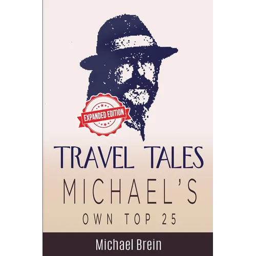 Travel Tales: Michael's Own Top 25