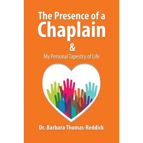 The Presence of a Chaplain: My Personal Tapestry of Life